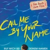 ZEIT Buchhandlung Romane<Aciman, A: Call Me by Your Name Ruf mich bei deinem Namen