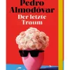 ZEIT Buchhandlung Romane<Almodóvar, P: Der letzte Traum