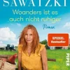 ZEIT Buchhandlung Romane<Andrea Sawatzki: Woanders ist es auch nicht ruhiger