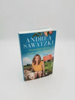 ZEIT Buchhandlung Romane<Andrea Sawatzki: Woanders ist es auch nicht ruhiger