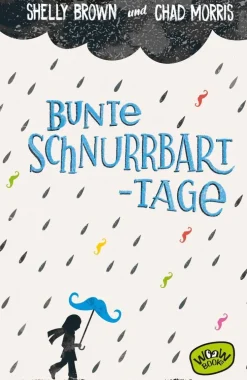 Kinder ZEIT Buchhandlung Kinderbücher Ab 9 Jahre<Brown, Shelly: Bunte Schnurrbart-Tage