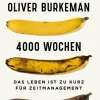 ZEIT Buchhandlung Sachbücher<Burkeman, Oliver: 4000 Wochen