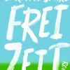 ZEIT Buchhandlung Romane<Carla Kaspari: Freizeit