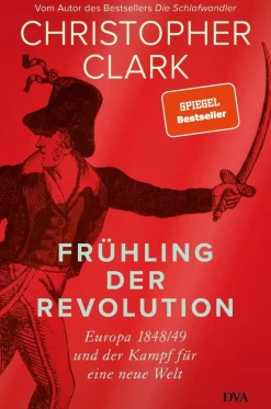 ZEIT Buchhandlung Sachbücher<Clark, C: Frühling der Revolution