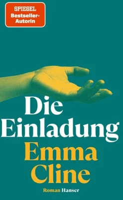 ZEIT Buchhandlung Romane<Cline, Emma: Die Einladung