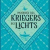ZEIT Buchhandlung Romane<Coelho, Paulo: Handbuch des Kriegers des Lichts