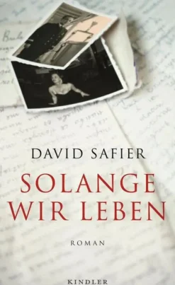 ZEIT Buchhandlung Romane<David Safier: Solange wir leben