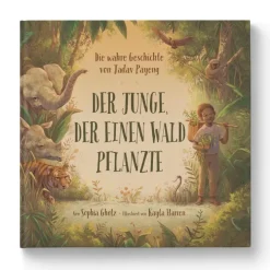 Kinder ZEIT Buchhandlung Kinderbücher Ab 3 Jahre<Der Junge, der einen Wald pflanzte