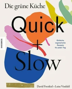 ZEIT Buchhandlung Kochen & Reisen<Die grüne Küche - Quick + Slow