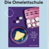 DIE ZEIT Kochen & Reisen<Die Omelettschule