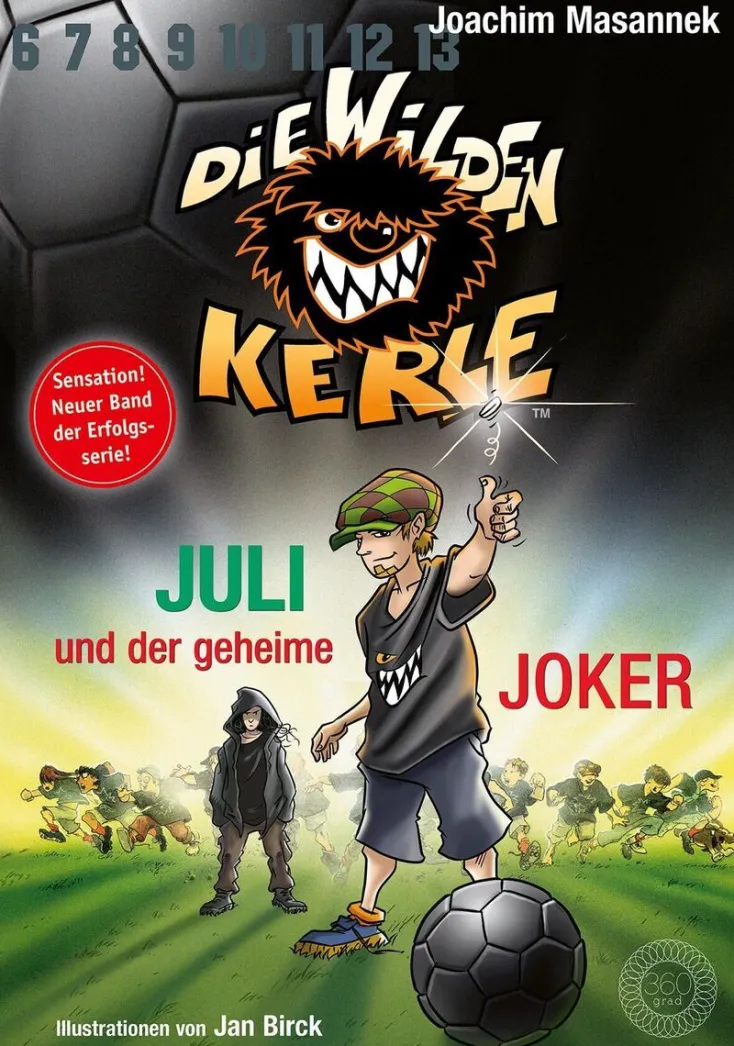 Kinder ZEIT Buchhandlung Kinderbücher Ab 6 Jahre|Kinderbücher Ab 9 Jahre<Die Wilden Kerle - Juli und der Geheime Joker
