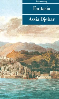 ZEIT Buchhandlung Romane<Djebar, A: Fantasia