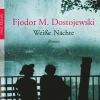 ZEIT Buchhandlung Romane<Dostojewski, Fjodor Michailowitsch: Weiße Nächte