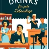 DIE ZEIT Kochen & Reisen|Geschenkbücher<Drinks für jede Lebenslage