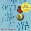 Kinder ZEIT Buchhandlung Kinderbücher Ab 9 Jahre<Drvenkar, Zoran: Kai zieht in den Krieg und kommt mit Opa zurück