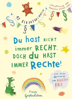 Kinder ZEIT Buchhandlung Kinderbücher Ab 9 Jahre<Du hast nicht immer recht. Doch du hast immer Rechte!