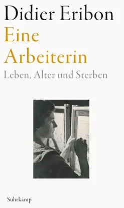 ZEIT Buchhandlung Romane<Eribon, D: Arbeiterin