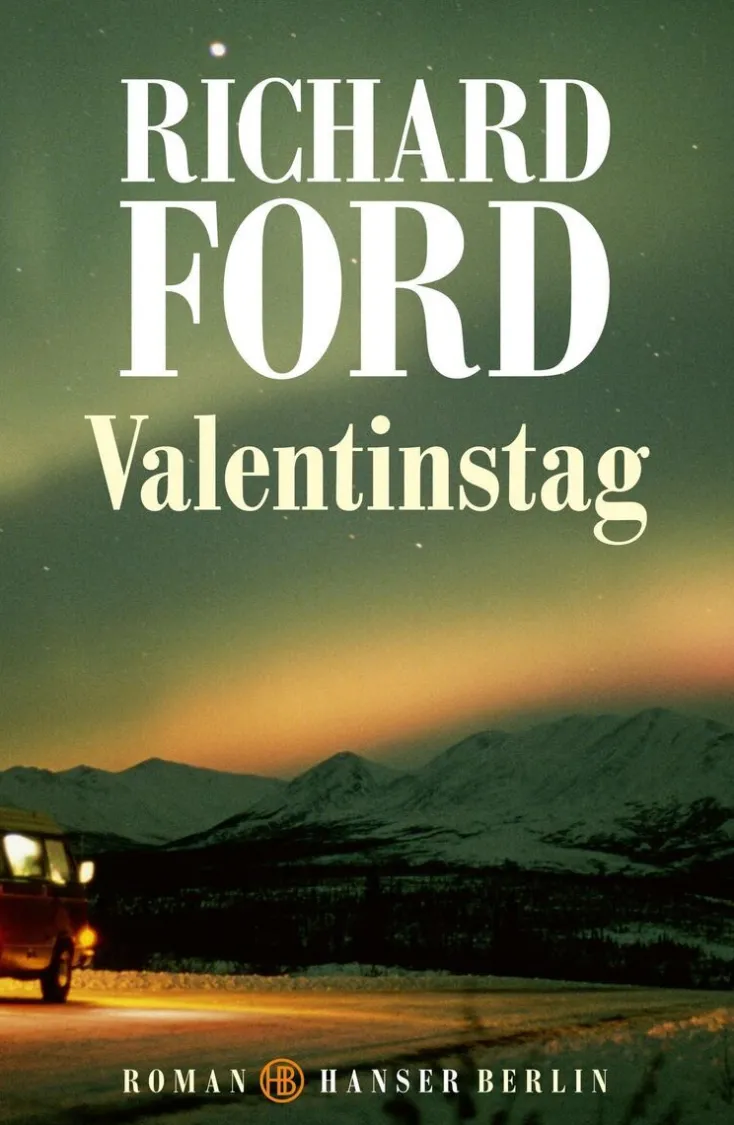 ZEIT Buchhandlung Romane<Ford, Richard: Valentinstag