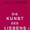 ZEIT Buchhandlung Sachbücher<Fromm, Erich: Die Kunst des Liebens