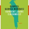 ZEIT Buchhandlung Romane<García Márquez, Gabriel: Hundert Jahre Einsamkeit
