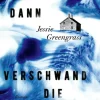 ZEIT Buchhandlung Romane<Greengrass, J: Und dann verschwand die Zeit