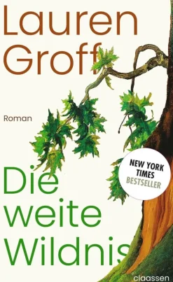 ZEIT Buchhandlung Romane<Groff, L: Die weite Wildnis