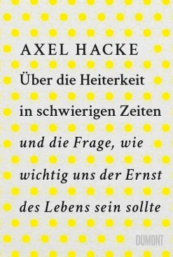 ZEIT Buchhandlung Sachbücher<Hacke, Axel: Über die Heiterkeit
