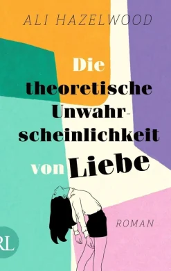 ZEIT Buchhandlung Romane<Hazelwood, Ali: Die theoretische Unwahrscheinlichkeit von Liebe
