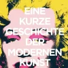 ZEIT Buchhandlung Sachbücher<Hodge, Susie: Eine kurze Geschichte der modernen Kunst