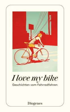 ZEIT Buchhandlung Romane<I love my bike