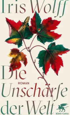 ZEIT Buchhandlung Romane<Iris Wolff: Die Unschärfe der Welt