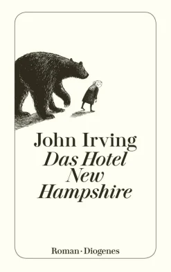 ZEIT Buchhandlung Romane<Irving, J: Hotel New Hampshire
