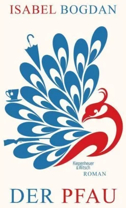 ZEIT Buchhandlung Romane<Isabel Bogdan: Der Pfau