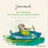 DIE ZEIT Sachbücher|Geschenkbücher<Janosch: Herr Wondrak, wie kommt man durchs Leben?