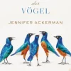 ZEIT Buchhandlung Sachbücher<Jennifer Ackerman: Die geheime Welt der Vögel