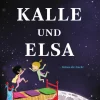 Kinder ZEIT Buchhandlung Kinderbücher Ab 3 Jahre<Kalle und Elsa lieben die Nacht