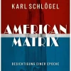 ZEIT Buchhandlung Sachbücher<Karl Schlögel: American Matrix