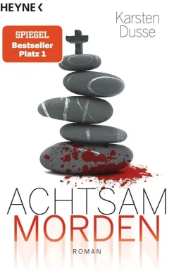 ZEIT Buchhandlung Krimis & True Crime<Karsten Dusse: Achtsam morden