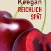 ZEIT Buchhandlung Romane<Keegan, C: Reichlich spät