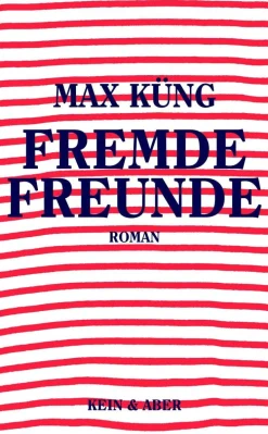 ZEIT Buchhandlung Sachbücher<Küng, Max: Fremde Freunde