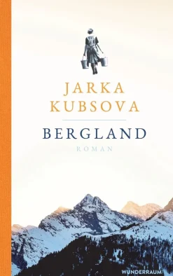 ZEIT Buchhandlung Romane<Kubsova, J: Bergland