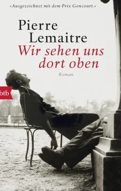 ZEIT Buchhandlung Romane<Lemaitre, Pierre: Wir sehen uns dort oben