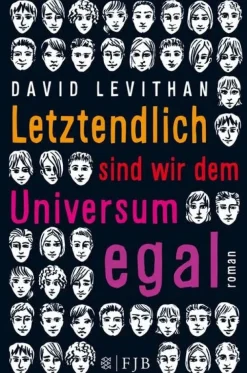 ZEIT Buchhandlung Romane<Levithan, David: Letztendlich sind wir dem Universum egal