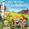 Kinder ZEIT Buchhandlung Kinderbücher Ab 3 Jahre<Lindgren, A: Wir Kinder aus Bullerbü. Alle Abenteuer