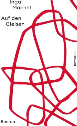 ZEIT Buchhandlung Romane<Machel, I: Auf den Gleisen