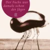 ZEIT Buchhandlung Romane<Müller, H: Fuchs war damals schon der Jäger