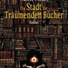 ZEIT Buchhandlung Romane<Moers, Walter: Die Stadt der Träumenden Bücher