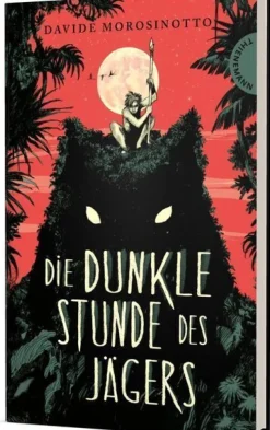 Kinder ZEIT Buchhandlung Bücher Für Jugendliche<Morosinotto, Davide: Die dunkle Stunde des Jägers