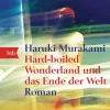 ZEIT Buchhandlung Romane<Murakami, Haruki: Hard-boiled Wonderland und das Ende der Welt
