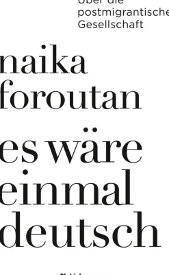 ZEIT Buchhandlung Sachbücher<Naika Foroutan: Es wäre einmal deutsch